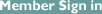 Member Sign in